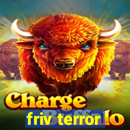friv terror